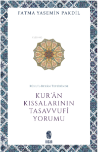 Rûhu’l-Beyân Tefsirinde Kur’ân Kıssalarının Tasavvufî Yorumu