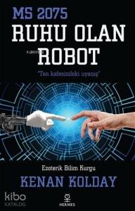 Ruhu Olan Robot; MS 2075