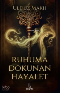 Ruhuma Dokunan Hayalet