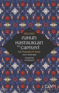 Ruhun Hastalıkları ve Çareleri