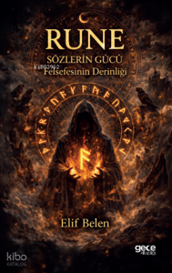 Rune: Sözlerin Gücü ;Felsefenin Derinliği