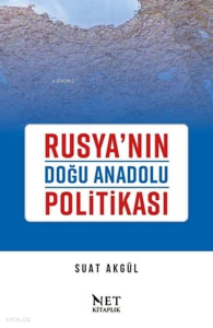 Rusya'nın Doğu Anadolu Politikası