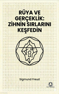 Rüya ve Gerçeklik: Zihnin Sırlarını Keşfedin