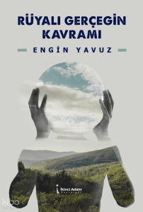 Rüyalı Gerçeğin Kavramı