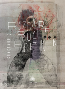 Rüzgâr Böyle Eserken