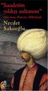 Saadetim yıldızı sultanım
