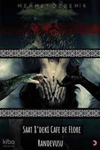 Saat 8’deki Cafe De Flore Randevusu