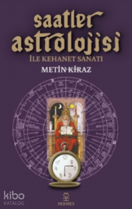 Saatler Astrolojisi Ile Kehanet Sanatı