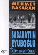Sabahattin Eyüboğlu ve Köy Enstitüleri