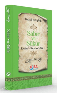 Sabır ve Şükür - Kitabu's Sabri ve'ş Şükr