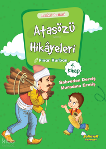 Sabreden Derviş Muradına Ermiş; Atasözü Hikayeleri - 4