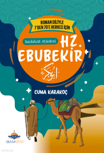 Sadakat Abidesi: Hz. Ebubekir
