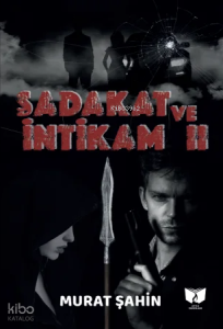 Sadakat ve İntikam 2