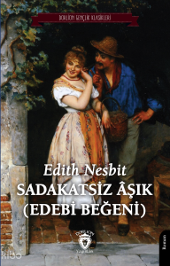 Sadakatsiz Âşık (Edebi Beğeni)