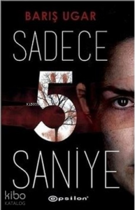 Sadece 5 Saniye
