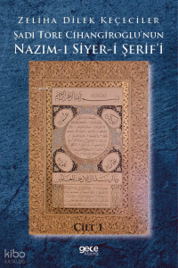 Şadi Töre Cihangiroğlu'nun Nazım-ı Siyer-i Şerif'i Cilt 1