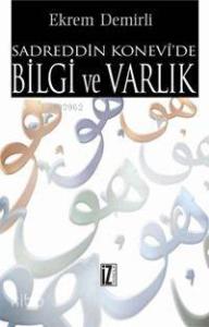 Sadreddin Konevî'de Bilgi ve Varlık
