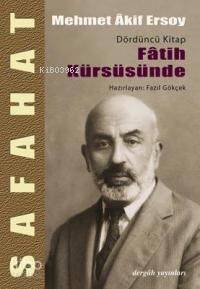 Safahat 4  - Fatih Kürsüsünde