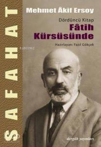 Safahat IV; Fatih Kürsüsünde