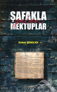 Şafakla Gelen Mektuplar
