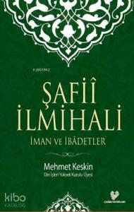 Şafiî İlmihali; İman ve İbadetler (küçük boy, karton kapak)