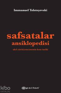 Safsatalar Ansiklopedisi; Akıl Yürüt(eme)menin Kısa Tarihi