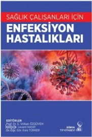 Sağlık Çalışanları İçin Enfensiyon Hastalıkları