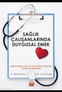 Sağlık Çalışanlarında Duygusal Emek