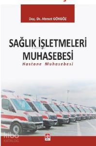 Sağlık İşletmeleri Muhasebesi; Hastane Muhasebesi