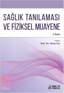 Sağlık Tanılaması Ve Fiziksel Muayene 4.Baskı