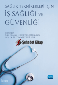 Sağlık Teknikerleri İçin İş Sağlığı ve Güvenliği
