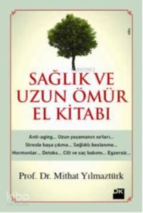 Sağlık ve Uzun Ömür El Kitabı