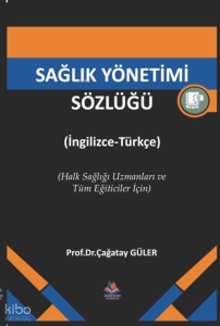 Sağlık Yönetimi Sözlüğü