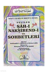 Şah-ı Nakşibend-i Ve Sohbetleri