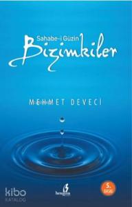 Sahabe-i Güzin Bizimkiler