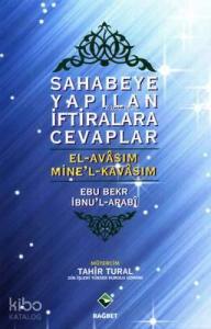 Sahabeye Yapılan İftiralara Cevaplar; El-Avâsım Mine'l Kavâsım