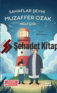 Sahaflar Şeyhi Muzaffer Ozak;Geleceğe Mektup 12