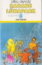 Şahane Lunapark