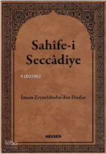 Sahife-i Seccadiye; İmam Zeynelabidin'den Dualar