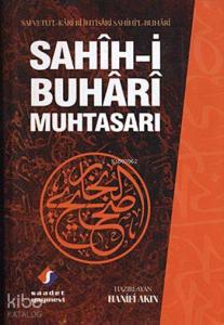 Sahîh-i Buhârî Muhtasarı (Tek Cilt, Ciltli, İthal Kağıt); Safvetu'l-Kârî Bi İhtisâri Sahîhi'l-Buhârî