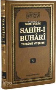 Sahih-i Buhari Tercüme ve Şerhi cilt 5; Hadis No: 2977 - 3634