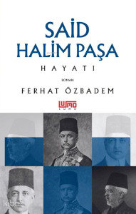 Said Halim Paşa Hayatı