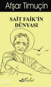 Sait Faik'in Dünyası