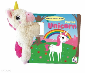 Şaklat Sarılalım - Parlak Unicorn (Ciltli - Oyuncaklı Kitap)