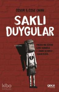 Saklı Duygular; Madem Hak Edene Göre Muamele O Zaman Acımasız Olalım Bizde.