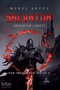Salvator:Ordor'un Laneti;Son İmparator Serisi 2
