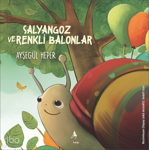 Salyangoz ve Renkli Balonlar