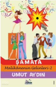 Şamata - Malikanenin Gelinleri 2