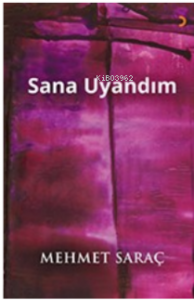 Sana Uyandım