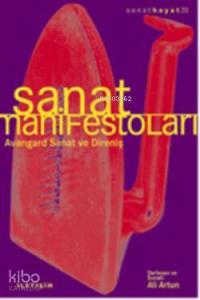 Sanat Manifestoları; Avangard Sanat Ve Direniş
